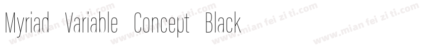 Myriad Variable Concept Black SemiC字体转换